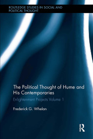 Political Thought of Hume and his Contemporaries (Enlightenment Projects Vol. 1) by Frederick G. Whelan, 9781032927350
