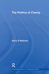 The Politics of Charity by Kerry O'Halloran, 9781032923956