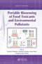 Portable Biosensing of Food Toxicants and Environmental Pollutants by Dimitrios P. Nikolelis, Theodoros Varzakas, Arzum Erdem, Georgia-Paraskevi Nikoleli, 9781032917474