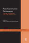 Post-Communist Parliaments (Change and Stability in the Second Decade) - 9781032929644 by David M. Olson, Gabriella Ilonszki, 9781032929644