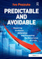 Predictable and Avoidable (Repairing Economic Dislocation and Preventing the Recurrence of Crisis) by Ivo Pezzuto, 9781032919904