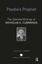 Psyche's Prophet (The Selected Writings of Nicholas A. Cummings) by Nicholas Cummings, 9781032926742