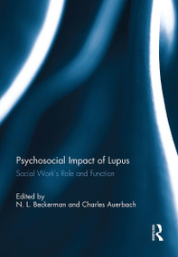 Psychosocial Impact of Lupus (Social Work's Role and Function) - 9781032931029 by N. Beckerman, Charles Auerbach, 9781032931029