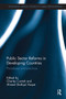 Public Sector Reforms in Developing Countries (Paradoxes and Practices) by Charles Conteh, Ahmed Shafiqul Huque, 9781032927015