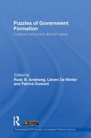 Puzzles of Government Formation (Coalition Theory and Deviant Cases) by Rudy W. Andeweg, Lieven De Winter, Patrick Dumont, 9781032926476