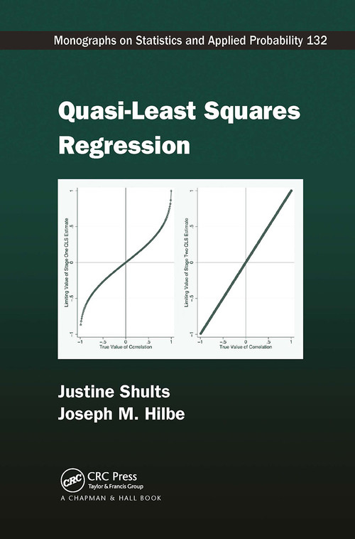 Quasi-Least Squares Regression by Justine Shults, Joseph M. Hilbe, 9781032926940
