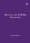 Religion and LGBTQ Sexualities (Critical Essays) by Stephen Hunt, 9781032917597