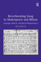 Reverberating Song in Shakespeare and Milton (Language, Memory, and Musical Representation) by Erin Minear, 9781032923109