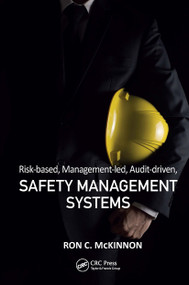 Risk-based, Management-led, Audit-driven, Safety Management Systems by Ron C. McKinnon, 9781032926209