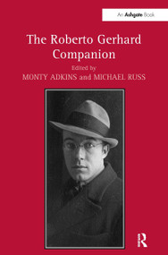 The Roberto Gerhard Companion - 9781032920498 by Monty Adkins, Michael Russ, 9781032920498