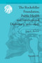The Rockefeller Foundation, Public Health and International Diplomacy, 1920-1945 by Josep L Barona, 9781032926759