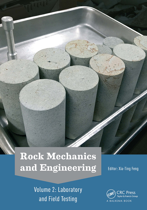 Rock Mechanics and Engineering Volume 2 (Laboratory and Field Testing) by Xia-Ting Feng, 9781032917979