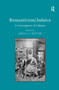 Romanticism/Judaica (A Convergence of Cultures) by Sheila A. Spector, 9781032925684
