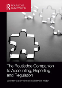 The Routledge Companion to Accounting, Reporting and Regulation by Carien van Mourik, Peter Walton, 9781032918839