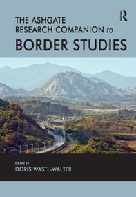 The Routledge Research Companion to Border Studies by Doris Wastl-Walter, 9781032917696