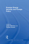 Russian Energy Security and Foreign Policy by Adrian Dellecker, Thomas Gomart, 9781032924267