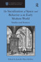 The Sacralization of Space and Behavior in the Early Modern World (Studies and Sources) by Jennifer Mara DeSilva, 9781032921532
