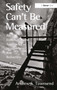Safety Can't Be Measured (An Evidence-based Approach to Improving Risk Reduction) by Andrew S. Townsend, 9781032928029