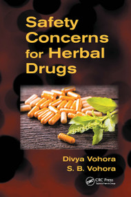 Safety Concerns for Herbal Drugs by Divya Vohora, S. B. Vohora, 9781032929699