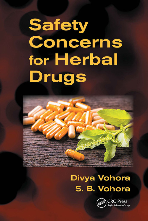 Safety Concerns for Herbal Drugs by Divya Vohora, S. B. Vohora, 9781032929699