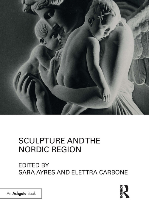 Sculpture and the Nordic Region - 9781032929460 by Elettra Carbone, 9781032929460
