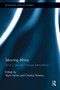 Securing Africa (Local Crises and Foreign Interventions) by Toyin Falola, Charles Thomas, 9781032924311