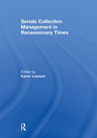 Serials Collection Management in Recessionary Times by Karen Lawson, 9781032927305