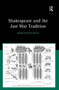 Shakespeare and the Just War Tradition by Paola Pugliatti, 9781032924724