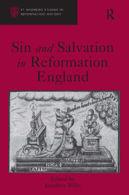 Sin and Salvation in Reformation England by Jonathan Willis, 9781032922942