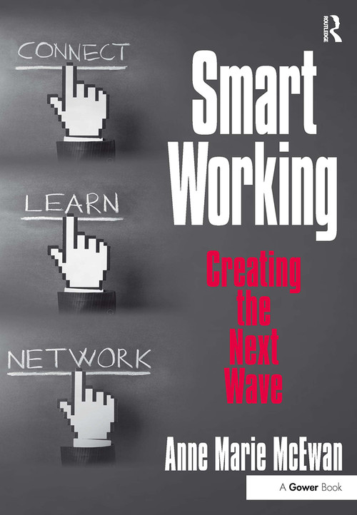 Smart Working (Creating the Next Wave) by Anne Marie McEwan, 9781032923574