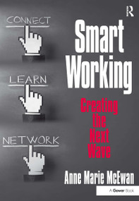 Smart Working (Creating the Next Wave) by Anne Marie McEwan, 9781032923574