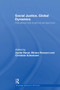 Social Justice, Global Dynamics (Theoretical and Empirical Perspectives) by Ayelet Banai, Miriam Ronzoni, Christian Schemmel, 9781032924892