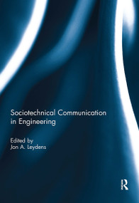 Sociotechnical Communication in Engineering - 9781032930855 by Jon Leydens, 9781032930855