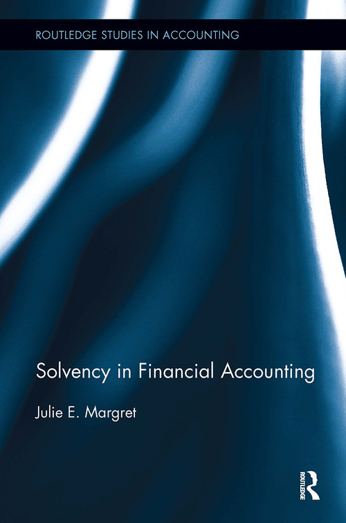 Solvency in Financial Accounting by Julie E. Margret, 9781032923963