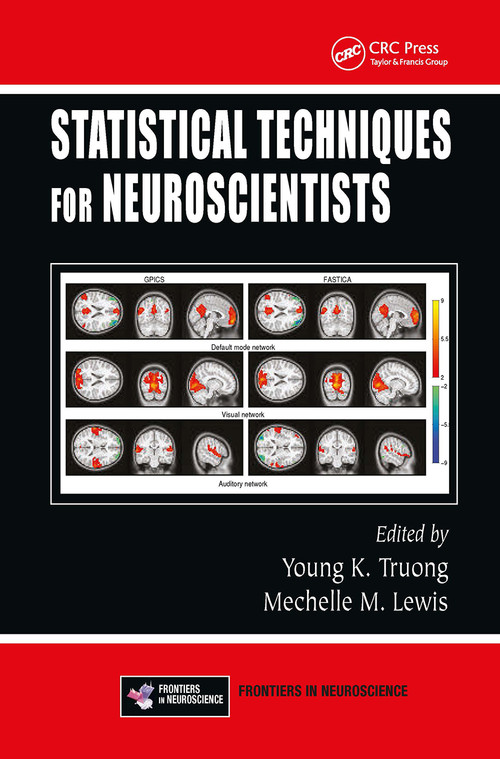 Statistical Techniques for Neuroscientists by Young K. Truong, Mechelle M. Lewis, 9781032920276