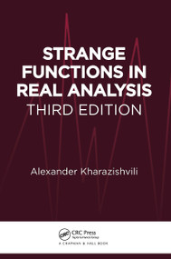 Strange Functions in Real Analysis - 9781032919881 by Alexander Kharazishvili, 9781032919881
