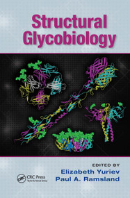 Structural Glycobiology by Elizabeth Yuriev, Paul A. Ramsland, 9781032921433