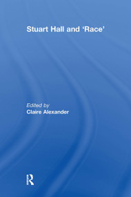 Stuart Hall and 'Race' by Claire Alexander, 9781032925165