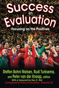 Success in Evaluation (Focusing on the Positives) by Steffen Bohni Nielsen, Rudi Turksema, Peter van der Knapp, 9781032924601
