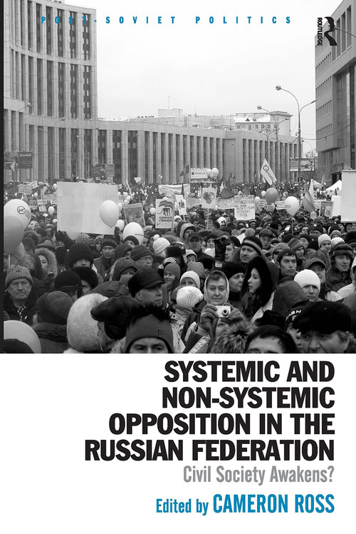 Systemic and Non-Systemic Opposition in the Russian Federation (Civil Society Awakens?) - 9781032926414 by Cameron Ross, 9781032926414
