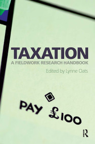 Taxation (A Fieldwork Research Handbook) by Lynne Oats, 9781032924489