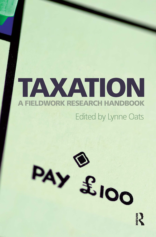 Taxation (A Fieldwork Research Handbook) by Lynne Oats, 9781032924489