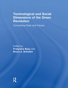 Technological and Social Dimensions of the Green Revolution (Connecting Pasts and Futures) - 9781032931098 by Pratyusha Basu, Bruce Scholten, 9781032931098