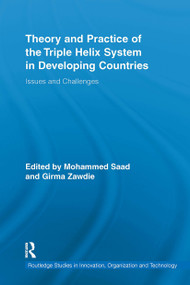 Theory and Practice of the Triple Helix Model in Developing Countries (Issues and Challenges) by Mohammed Saad, Girma Zawdie, 9781032921709