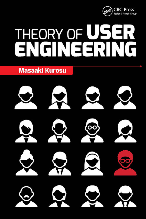 Theory of User Engineering by Masaaki Kurosu, 9781032930619