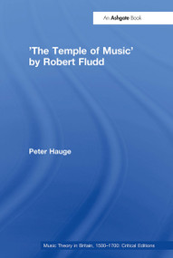 'The Temple of Music' by Robert Fludd by Peter Hauge, 9781032921853