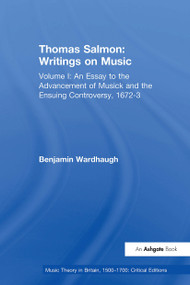 Thomas Salmon: Writings on Music (Volume I: An Essay to the Advancement of Musick and the Ensuing Controversy, 1672-3) - 9781032923383 by Benjamin Wardhaugh, 9781032923383
