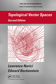 Topological Vector Spaces by Lawrence Narici, Edward Beckenstein, 9781032918105