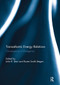 Transatlantic Energy Relations (Convergence or Divergence) - 9781032930008 by John R. Deni, Karen Smith Stegen, 9781032930008