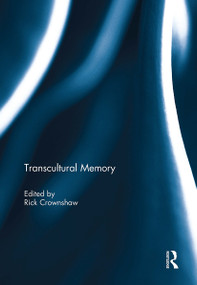 Transcultural Memory by Rick Crownshaw, 9781032930213